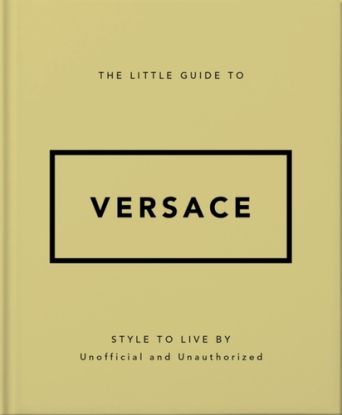 The Little Guide to Versace