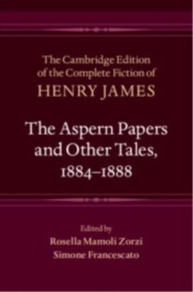 The Aspern Papers and Other Tales, 1884–1888