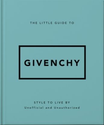 The Little Guide to Givenchy