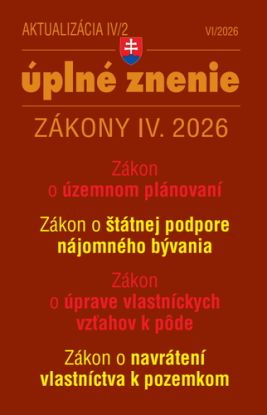 Aktualizácia IV/2 2026 – Stavebný zákon – územné plánovanie