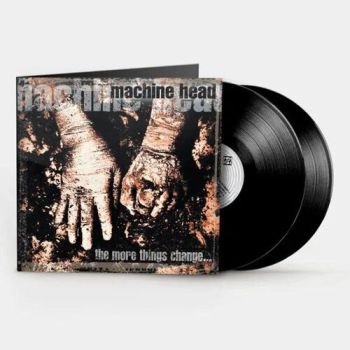 Machine Head - The More Things Change LP