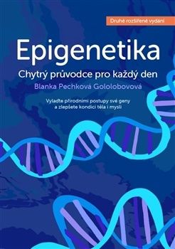Epigenetika - chytrý průvodce pro každý den, 2. rozšířené vydání