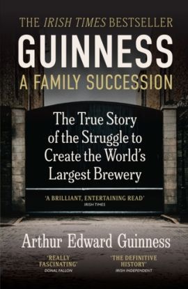 Guinness: A Family Succession