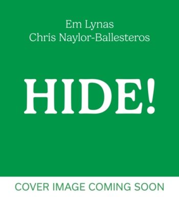 Hide!