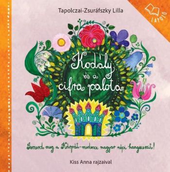 Kodály és a cifra palota