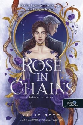 Rose in Chains 1: A leláncolt rózsa