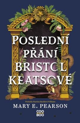 Poslední přání Bristol Keatsové - Dvoření Bristol Keatsové 2