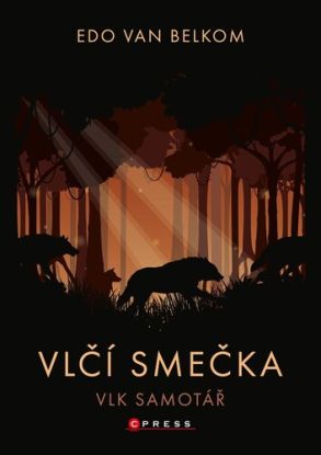 Vlčí smečka 2: Vlk samotář