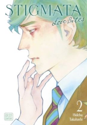 Stigmata: Love Bites, Vol. 2