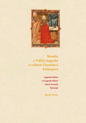 Menšia a väčšia legenda osvätom Gerardovi biskupovi