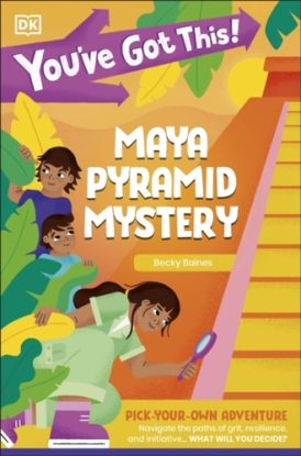 You've Got This! Maya Pyramid Mystery