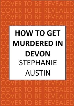 How to Get Murdered in Devon