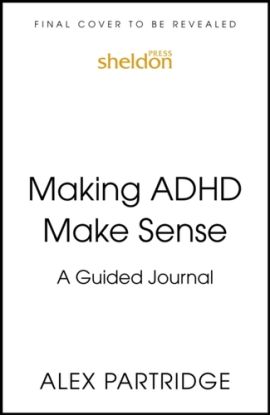 Making ADHD Make Sense