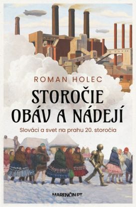 Storočie obáv a nádejí