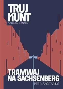 Trujkunt 9: Tramwaj na Sachsenberg