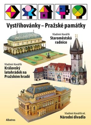 Vystřihovánky - Pražské památky: Národní divadlo - Staroměstská radnice - Letohrádek královny Anny