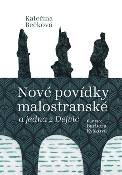 Nové povídky malostranské a jedna z Dejvic