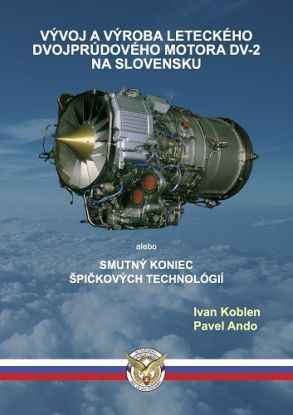 Vývoj a výroba leteckého dvojprúdového motora DV-2 na Slovensku