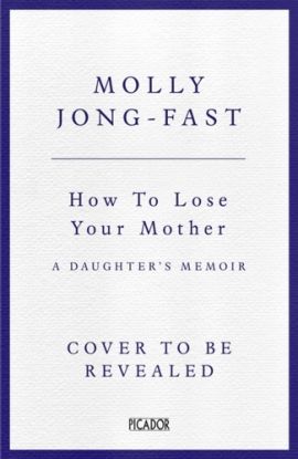 How to Lose Your Mother