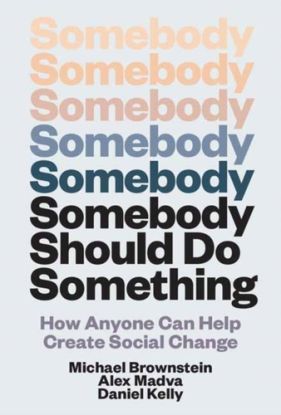 Somebody Should Do Something