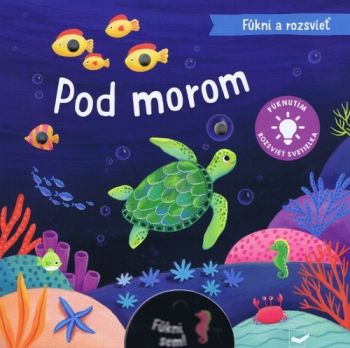 Fúkni a rozsvieť - Pod morom