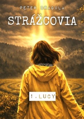 Strážcovia 1: Lucy
