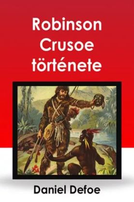 Robinson Crusoe története