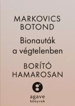Bionauták a végtelenben