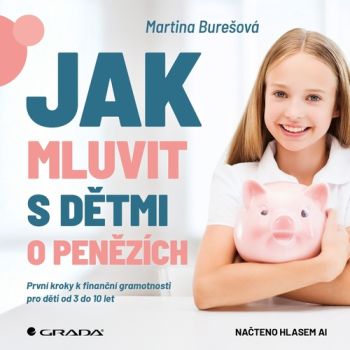 Jak mluvit s dětmi o penězích