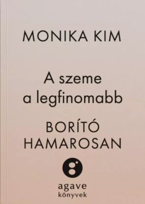 A szeme a legfinomabb