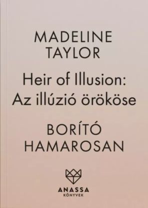 Heir of Illusion – Az illúzió örököse