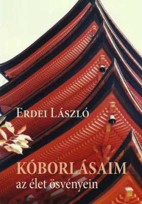 Kóborlásaim az élet ösvényén