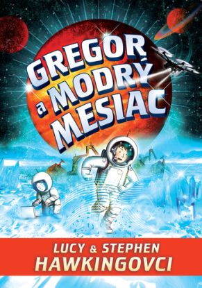 Gregorové vesmírne dobrodružstvá 5: Gregor a modrý mesiac