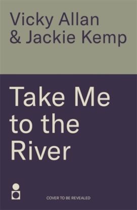Take Me to the River