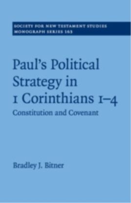 Paul's Political Strategy in 1 Corinthians 1–4