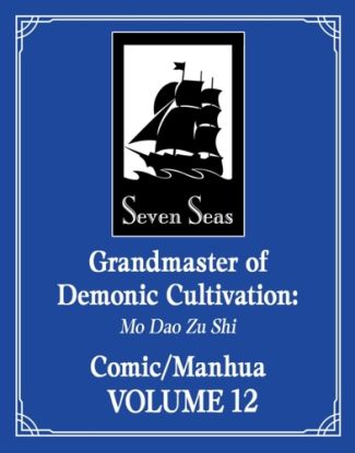 Grandmaster of Demonic Cultivation: Mo Dao Zu Shi (The Comic / Manhua) Vol. 12