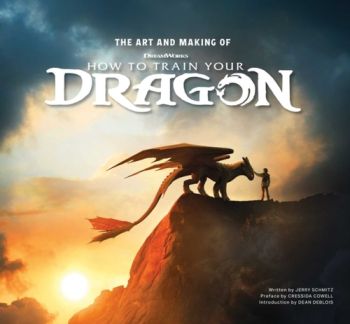 The Art and Making of How to Train Your Dragon