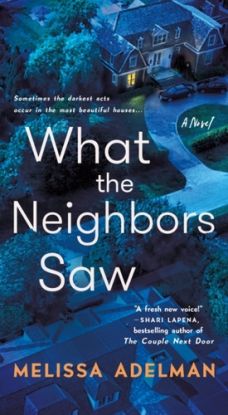 What the Neighbors Saw