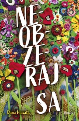 Neobzeraj sa (s podpisom autora)