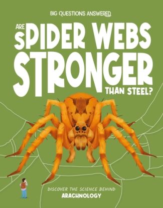 Are Spider Webs Stronger Than Steel?