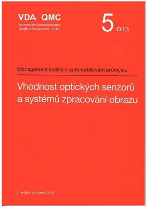 VDA 5 - Díl 3: Vhodnost optických senzorů a systémů zpracování obrazu