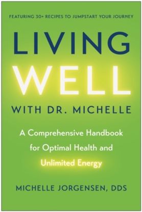 Living Well with Dr. Michelle