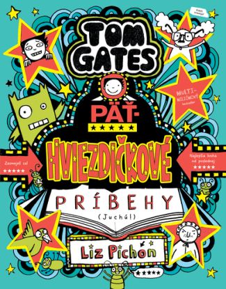 Tom Gates 21: Päťhviezdičkové príbehy (Juchú!)