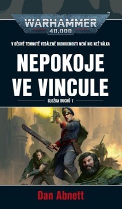 Warhammer 40.000 - Nepokoje ve Vincule