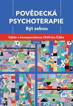 Povědecká psychoterapie: Být sebou