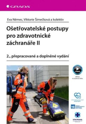 Ošetřovatelské postupy pro zdravotnické záchranáře II, 2. přepracované vydání