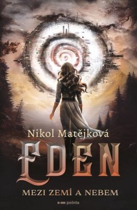 Eden: Mezi zemí a nebem