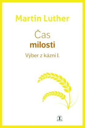 Čas milosti - Výber z kázní I.