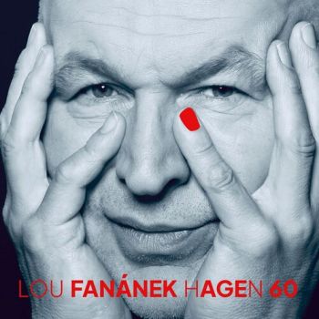 Lou Fanánek Hagen - Fan 60 CD