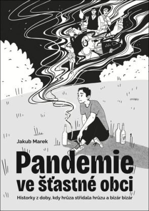 Pandemie ve šťastné obci
